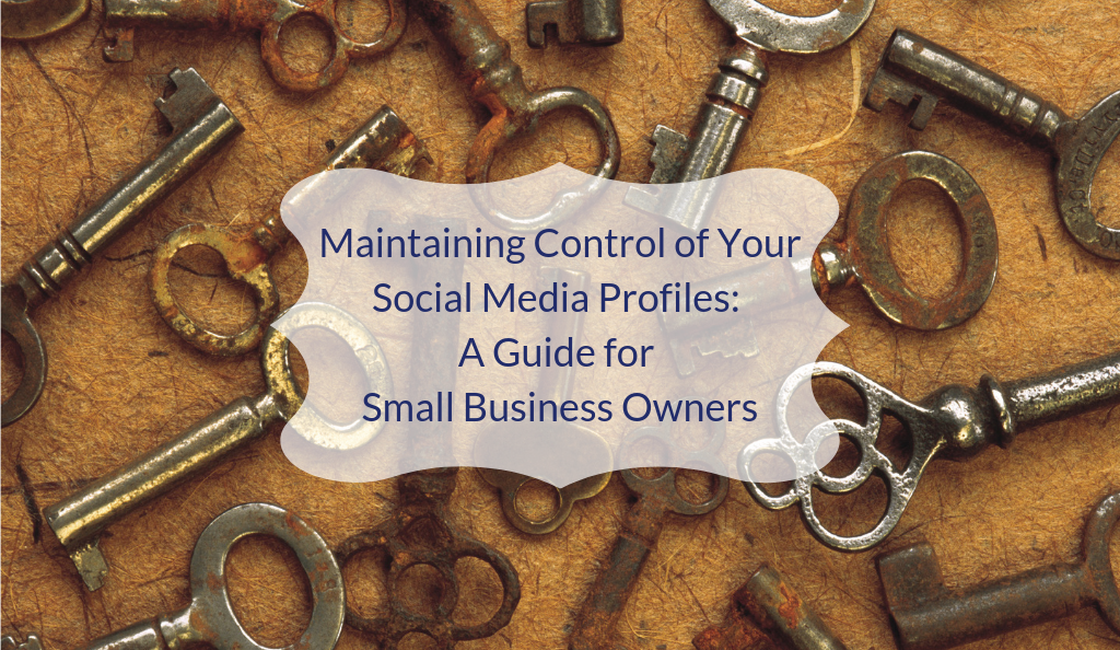 Maintaining Control of Your Social Media Profiles - Blog Feature image